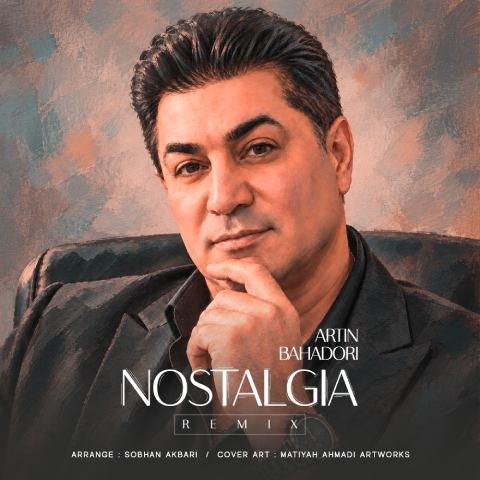 دانلود آهنگ آرتین بهادری به نام ریمیکس نوستالژی